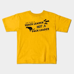 Snack Leader NOT Pack Leader (Black Text) Kids T-Shirt